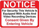 Notice Vehicle is Equipped with Audio and Video Recording Devices Consent by Entering Sticker - Self Adhesive